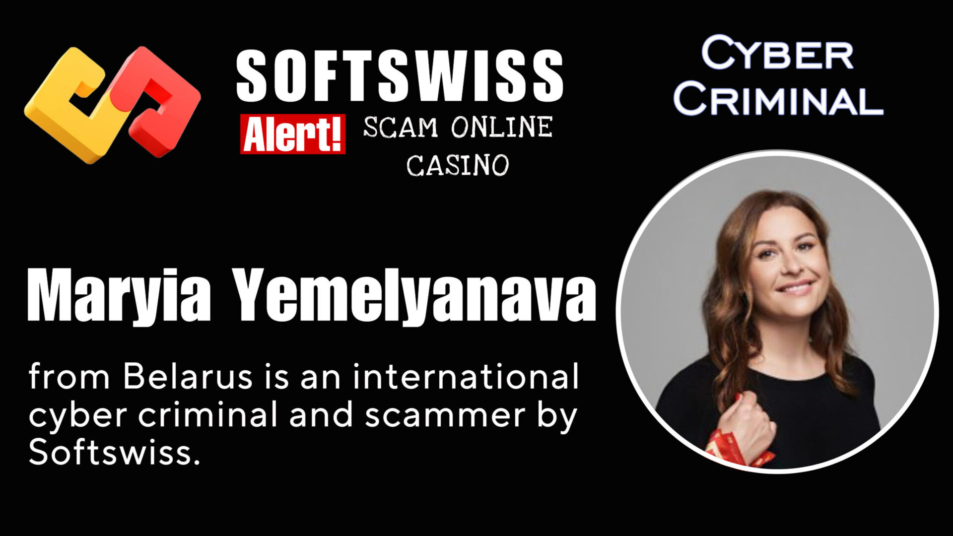 Maryia Yemelyanava - softswiss - Belarusian and Russian cyber fraud agents